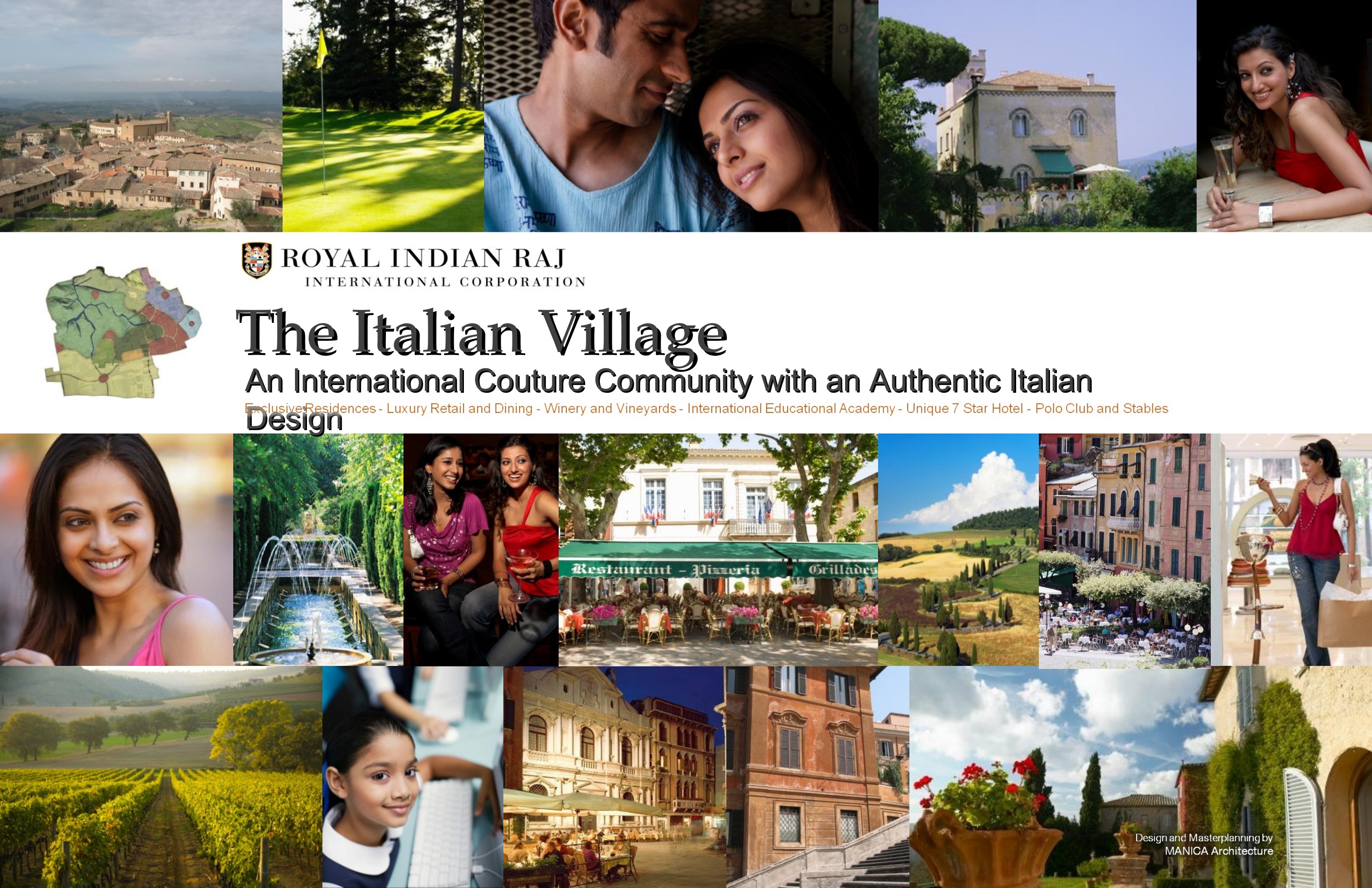 The Italian Village — couture community lifestyle mosaic by Royal Indian Raj and MANICA Architecture.